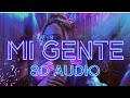 Mi Gente_(8D Audio)_J Balvin, Willy William_(New8DMusic)