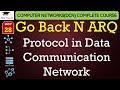 L28: Go Back N ARQ Protocol in Data Communication Network | Sliding Window Protocols | DCN Lectures