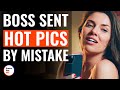 Boss Sent Hot Pics By Mistake | @DramatizeMe