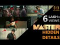MASTER (2021) Movie Hidden Details l Thalapathy Vijay l Vijay Sethupathi l By Delite Cinemas