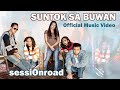 SUNTOK SA BUWAN - Session Road (Official Music Video) OPM