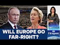 EU President Calls Far-Right Parties "Putin's Proxies" | Vantage with Palki Sharma