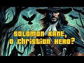 Conan's pious counterpart: Meet Solomon Kane, the Wrath of God.