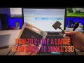 How to Clone a Large Hard Drive to Smaller SSD