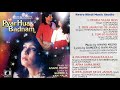 Pyar Hua Badnam (1992) Anand Milind - Audio Jukebox (Complete Soundtrack)Rare Unreleased Film. CD HQ