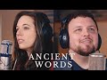 ANCIENT WORDS | (Cover) Laura Williams and Ryan Day