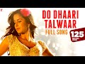 Do Dhaari Talwaar | Full Song | Mere Brother Ki Dulhan | Katrina Kaif, Imran Khan, Ali Zafar, Tara
