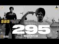 295 Song | MooseTape | Sidhu Moose Wala | The Kidd | 2024 Trending song | Mashoor Punjabi