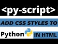 How to add CSS styles to Python code using Pyscript with HTML tutorial