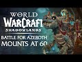 40 Battle for Azeroth MOUNTS Easily Obtainable in Shadowlands at Level 60