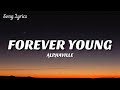 Alphaville - Forever Young ( Lyrics ) 🎵