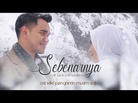 Download Sebenarnya (OST Klik! Pengantin Musim Salju) - Alif Satar & Siti Nordiana free