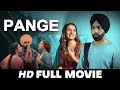 PANGE | New Punjabi Movies 2024 | Sargun Mehta Diljit Dosanjh New Movie Punjabi Movies 2024