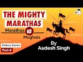 Maratha Empire History Full Timeline - Chatrapati Shivaji Maharaj vs Mughal Emperor Aurangzeb