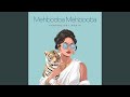 Mehbooba Mehbooba (Remix)