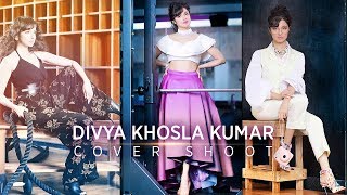 Divya Khosla Kumars Cover Shoot Behind The Scenes Fitlook Magazine Divya Khosla Kumars Cover Shoot Behind The Scenes Fitlook Magazine
