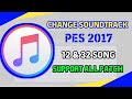 Cara Ganti Soundtrack PES 2017