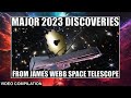 Biggest Discoveries From James Webb Space Telescope In 2023