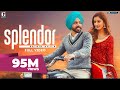 Splendor : Satbir Aujla (Official Video) Sharry Nexus | Rav Dhillon| Punjabi Songs | Geet MP3