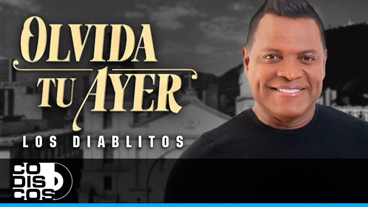 Olvida Tu Ayer, Los Diablitos – Video