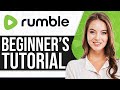 Rumble Tutorial For Beginners 2024: How To Use Rumble