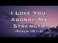 I Love You, Adonai, My Strength (Psalm 18:1-3) - Shekinah Worship Original Song
