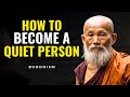 How to Become a Quiet Person | Power Of Quietness | Buddhism (Mahatma Buddha)