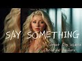 SAY SOMETHING - A Great Big Worl / Christina Aguilera (Cover by Isabel Fnz)