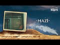 Mazi - [Gönül Dağı Enstrümantal Müzikler ⛰ ©️2023 Köprü]