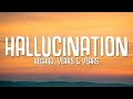 Regard, Years & Years - Hallucination (Lyrics)
