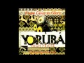 Yoruba High Praise - From Glory to Glory