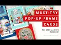 Must-Try Pop-Up Frame Cards [No Specialty Dies Needed!]
