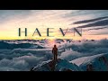 Best of HAEVN | Heavenly & Relaxing Playlist Mix | Sky-High Sounds 2023