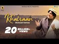 Khairaan | Official Video | Shahzad Santoo | Wadali Music | Latest Punjabi Song 2020