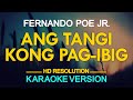 ANG TANGI KONG PAG-IBIG - Fernando Poe Jr. 'FPJ' (KARAOKE Version)