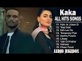 Kaka All Songs - Radio Jukebox 2023 - Teeji Seat - Keh Len De - Libaas Temporary Pyar