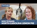 How to Make North Carolina Lemon Pie