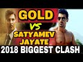 2018 Biggest Clash: Akshay Kumar Vs John Abraham | Gold Vs Satyamev Jayate | 15 August 2018 | Vote 2018 Biggest Clash: Akshay Kumar Vs John Abraham | Gold Vs Satyamev Jayate | 15 August 2018 | Vote