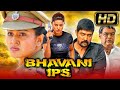 Bhavani IPS (HD) - Blockbuster Action South Superhit Movie In Hindi Dubbed | Sneha,Vivek,Sampath Raj