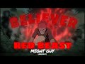 Red Beast 'Might Guy ' - Believer  [AMV/EDIT] !