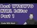 Best WYSIWYG HTML Editor - Code With Mark