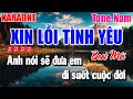 Karaoke Xin Lỗi Tình Yêu Tone Nam | Beat Phối Mới | Thanh Duy Bolero