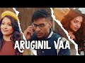 Aruginil Vaa Official Music Video - Naveena ft. Sathyaprakash | Steve Cliff