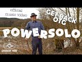 PowerSolo - Get Back OTG (Official Music Video)