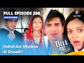 Full Episode 208 | Dill Mill Gayye | Rahul Aur Muskan Ki Shaadi! | दिल मिल गए #starbharat