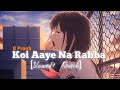 Koi Aaye Na Rabba [Slowed+Reverb] B Praak | Text Music 🎶
