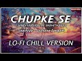 Snehithane - Chupke Se - Lo-Fi Chill Version | Bollywood LoFi | Aelo Mix | NTOM