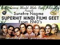Sunahre Nagme | 1940's | Lata | Shamshad | Suriya | Zohrabai | Amirbai | Old Hindi Songs