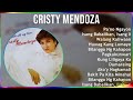 Cristy Mendoza 2024 MIX Greatest Hits - Pa'no Ngayon, Isang Babalikan, Isang Iiwanan, Walang Kal...