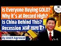 Gold Prices Hit A Record High | What's Behind The Surge? | UPSC Mains
